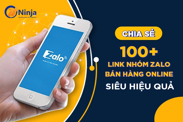 Chia sẻ hơn 100 link nhóm bán hàng trên zalo