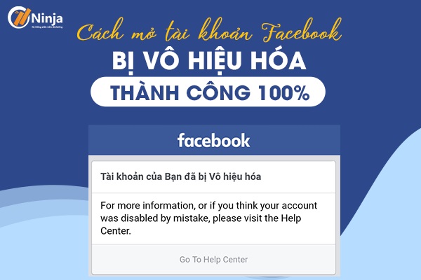 Hướng dẫn mở tài khoản facebook bị vô hiệu hóa hiệu quả 100%