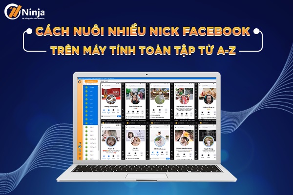 Cách nuôi nhiều nick Facebook trên máy tính