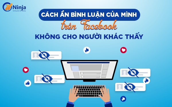 Cách ẩn bình luận của người khác trên facebook của mình