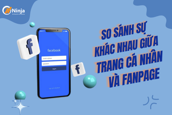 Sự khác nhau giữa trang cá nhân và Fanpage